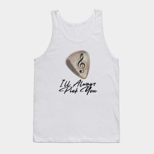 I will always Pick you - Guitar Tank Top